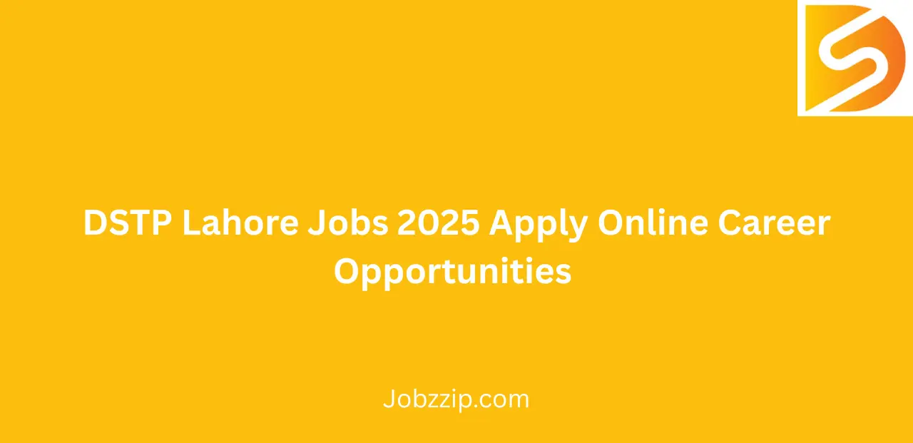 DSTP Lahore Jobs 2025 Apply Online Career Opportunities